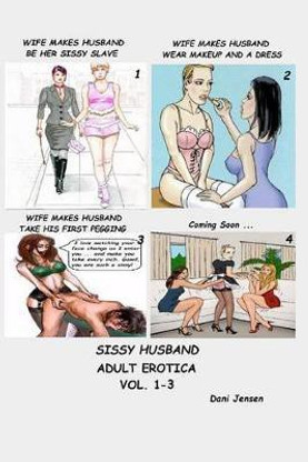 My Wife Made Me A Sissy My Wife Made Me A Sissy